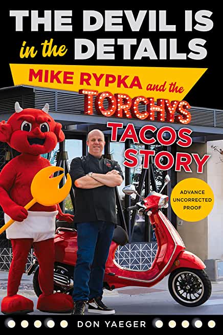 The Devil Is in the Details: Mike Rypka and the Torchy's Tacos Story