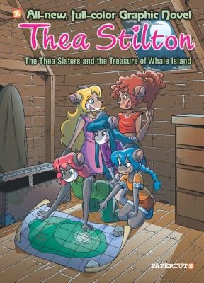 Thea Stilton Graphic Novels #8: The Thea Sisters and the Secret Treasure Hunt
