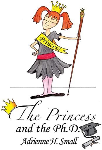 The Princess and The Ph.D.