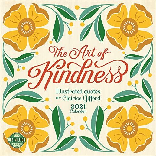 Art of Kindness 2021 Wall Calendar: Illustrated Quotes by Clairice Gifford