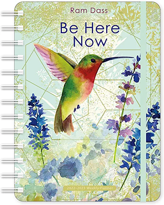 RAM Dass 2022-2023 Weekly Planner: Be Here Now