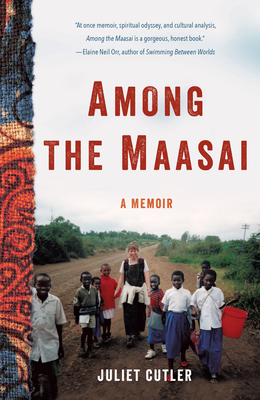 Among the Maasai: A Memoir