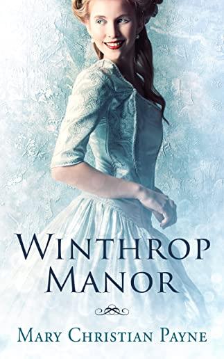 Winthrop Manor: A Historical Romance Novel