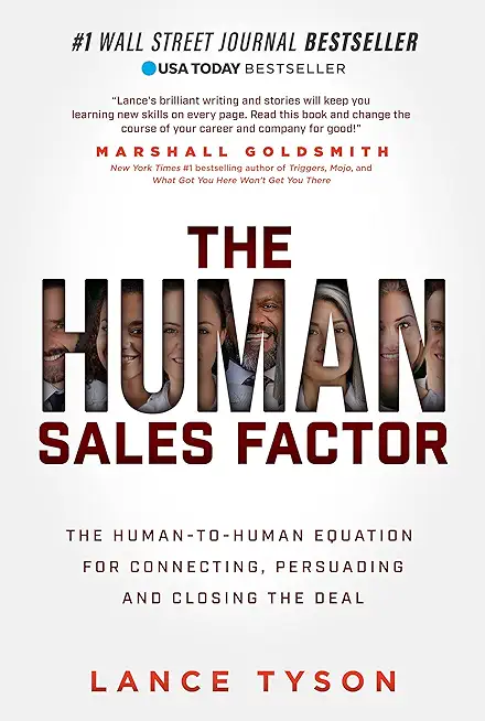 The Human Sales Factor: The H2h Equation for Connecting, Persuading, and Closing the Deal