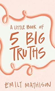 A Little book of 5 Big Truths