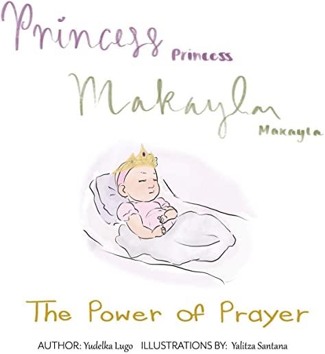 Princess Makayla: The Power of Prayer