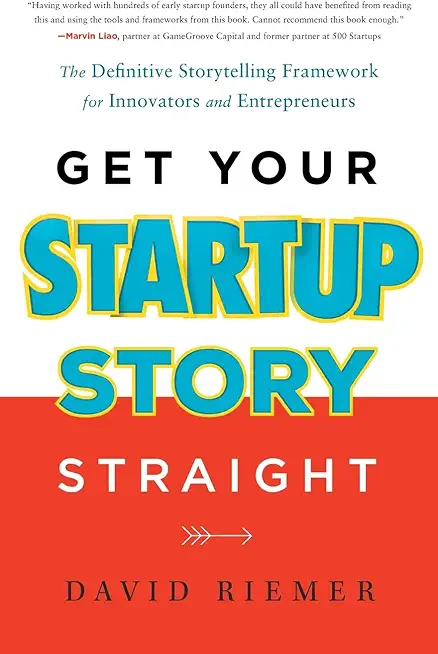 Get Your Startup Story Straight