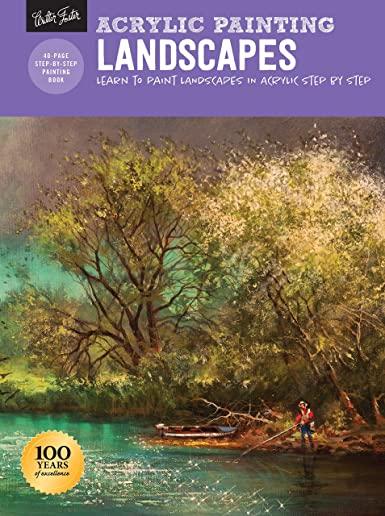 Acrylic Painting: Landscapes: Learn to Paint Landscapes in Acrylic Step by Step
