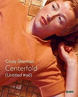Cindy Sherman: Centerfold (Untitled #96): Moma One on One Series