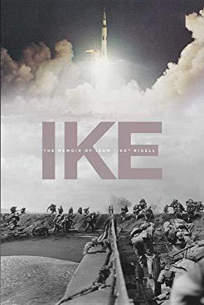 Ike: The Memoir of Isom Ike Rigell