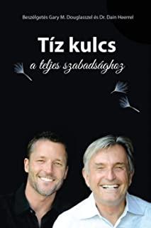TÃ­z kulcs a teljes szabadsÃ¡ghoz - The Ten Keys Hungarian