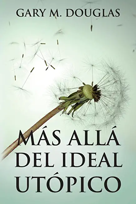 MÃ¡s allÃ¡ del ideal utÃ³pico (Spanish)