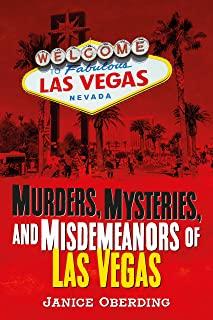 Murders, Mysteries, and Misdemeanors of Las Vegas