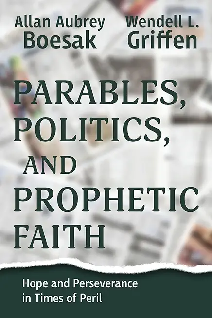 Parables, Politics, and Prophetic Faith