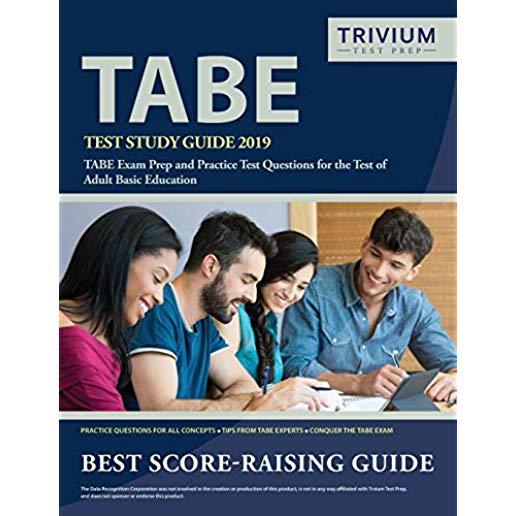 TABE Test Study Guide 2019: TABE Exam Prep and Practice Test Questions for the Test of Adult Basic Education