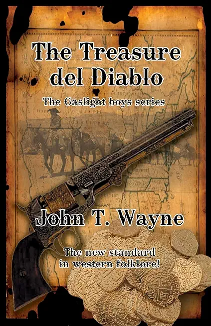 The Treasure del Diablo: The Gaslight Boys Series