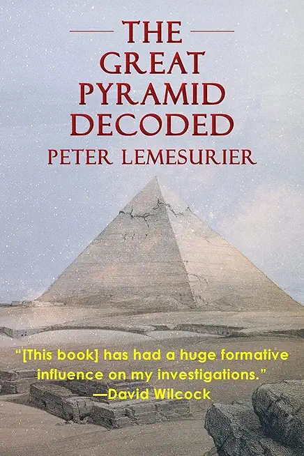 The Great Pyramid Decoded by Peter Lemesurier (1996)