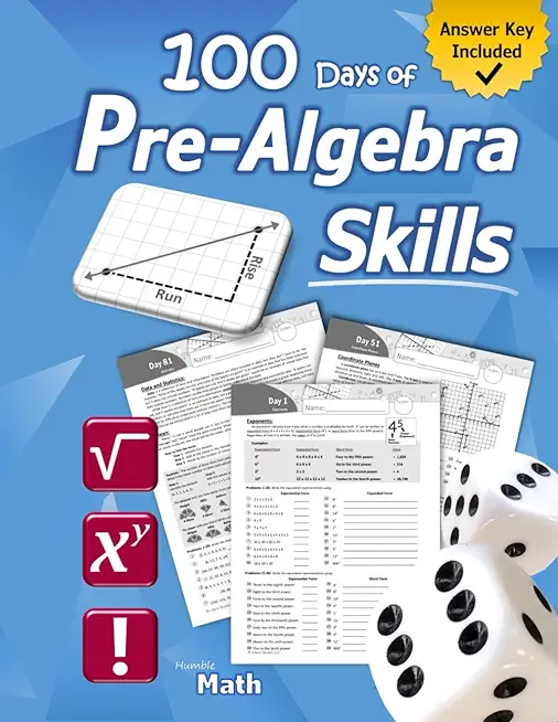Pre-Algebra Skills: (Grades 6-8) Middle School Math Workbook (Prealgebra: Exponents, Roots, Ratios, Proportions, Negative Numbers, Coordin