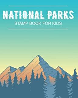 National Park Stamp Book For Kids: Outdoor Adventure Travel Journal - Passport Stamps Log - Activity Book
