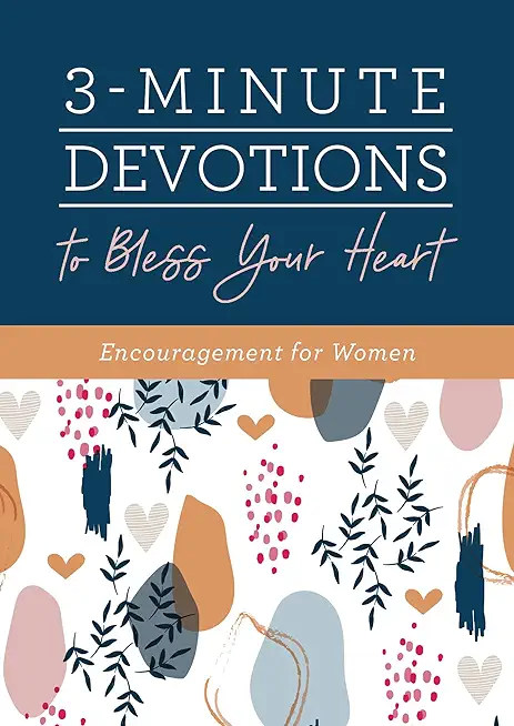 3-Minute Devotions to Bless Your Heart: Encouragement for Women