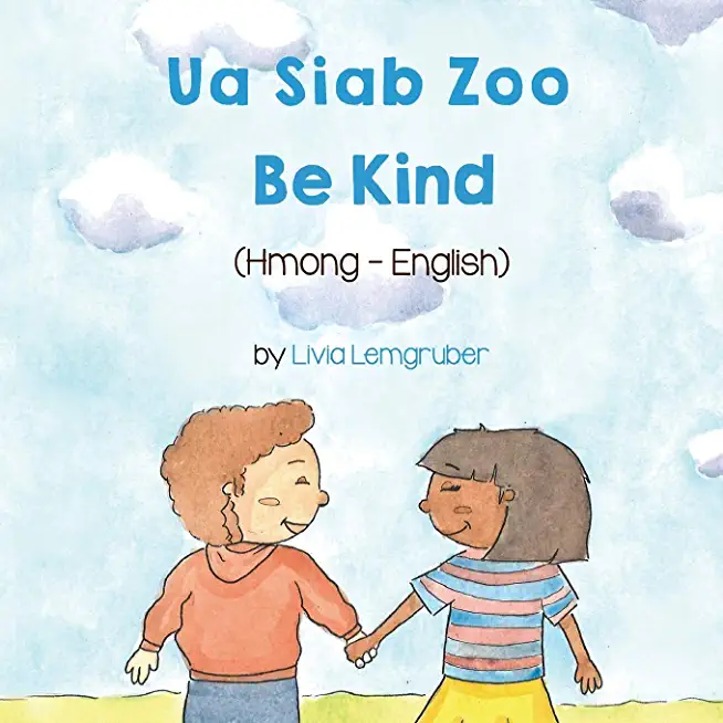 Be Kind (Hmong-English): Ua Siab Zoo