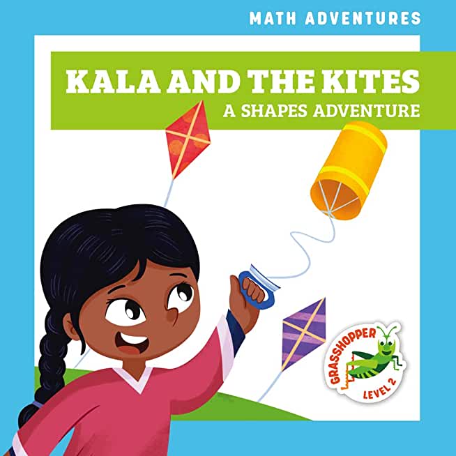Kala and the Kites: A Shapes Adventure
