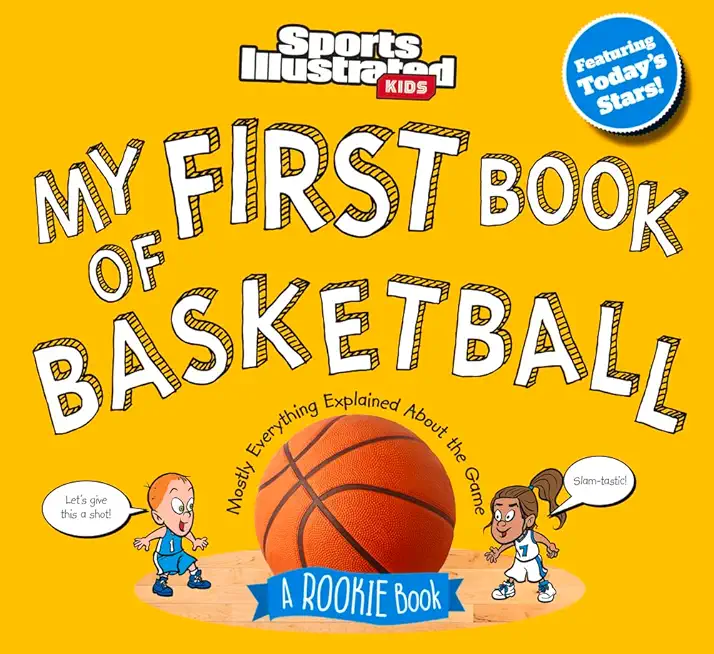 My First Book of Basketball: A Rookie Book