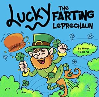 Lucky the Farting Leprechaun: A Funny Kid's Picture Book About a Leprechaun Who Farts and Escapes a Trap, Perfect St. Patrick's Day Gift for Boys an