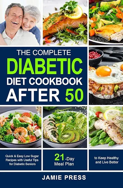 The Complete Diabetic Diet Cookbook After 50