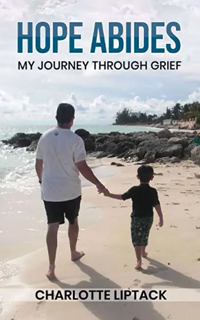Hope Abides: My Journey Through Grief