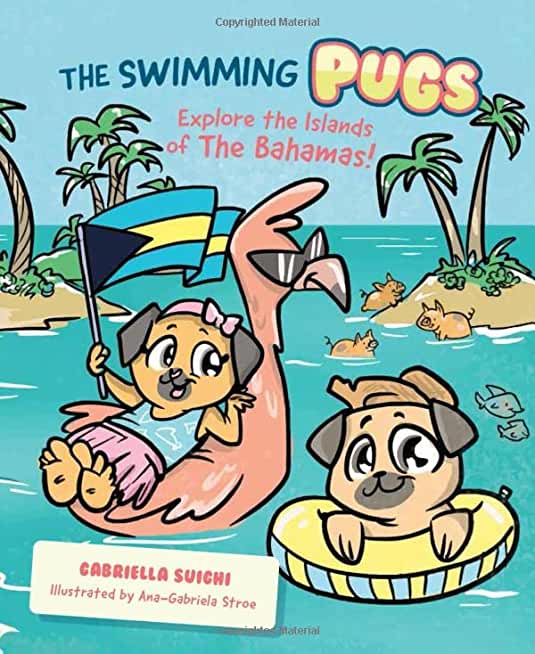 The Swimming Pugs: Explore the Islands of the Bahamas!