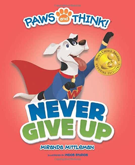 Paws and Think: Never Give Up