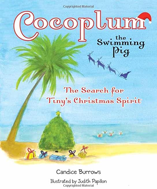 Cocoplum the Swimming Pig: The Search for Tiny's Christmas Spirit