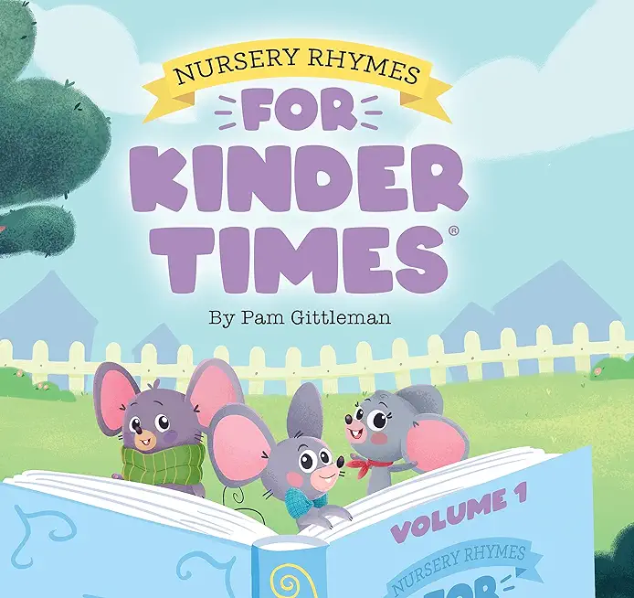 Nursery Rhymes for Kinder Times - Volume 1