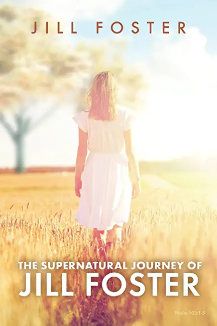 The Supernatural Journey of Jill Foster
