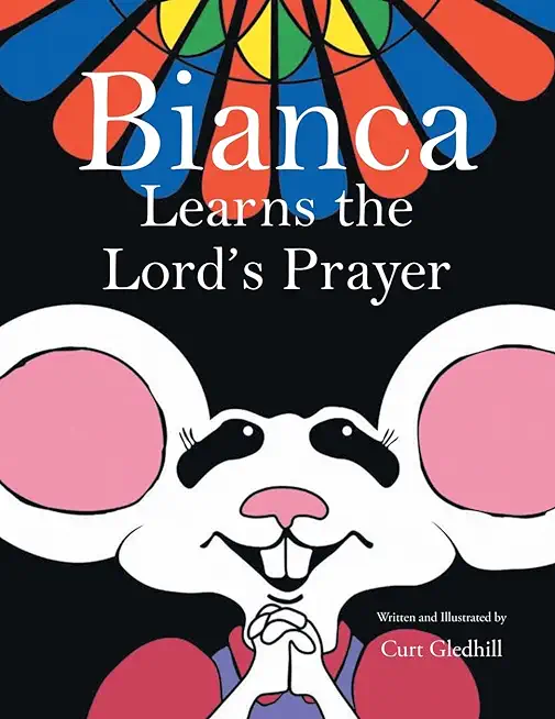 Bianca Learns the Lord's Prayer