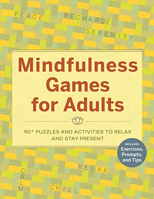 Mindfulness Games for Adults: 90] Puzzles and Activities to Relax and Stay Present