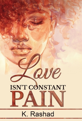 Love Isn't Constant Pain