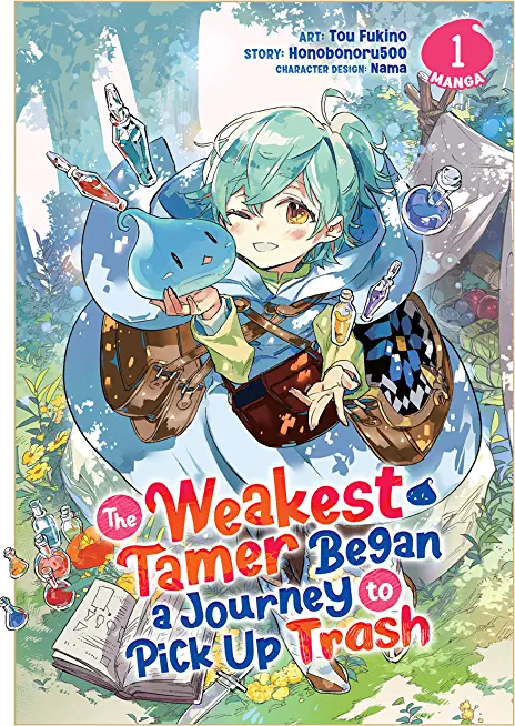 The Weakest Tamer Began a Journey to Pick Up Trash (Light Novel) Vol. 1