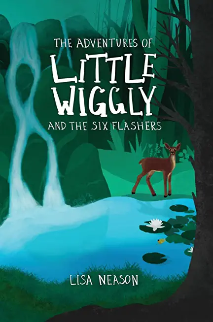 The Adventures of Little Wiggly and the Six Flashers