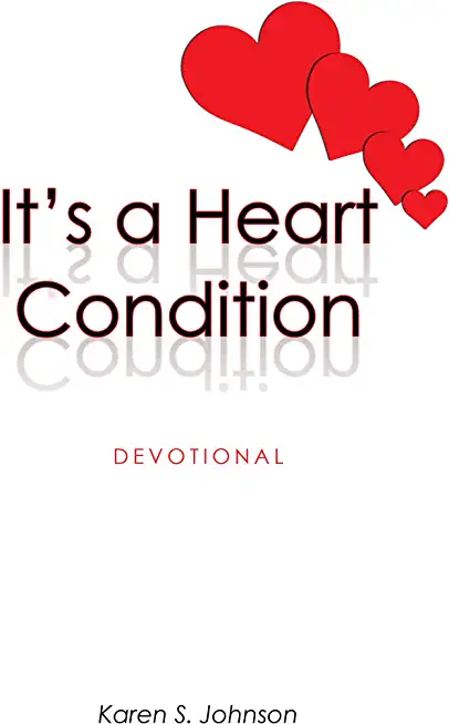 It's a Heart Condition: Devotional