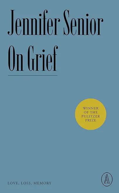 On Grief: Love, Loss, Memory