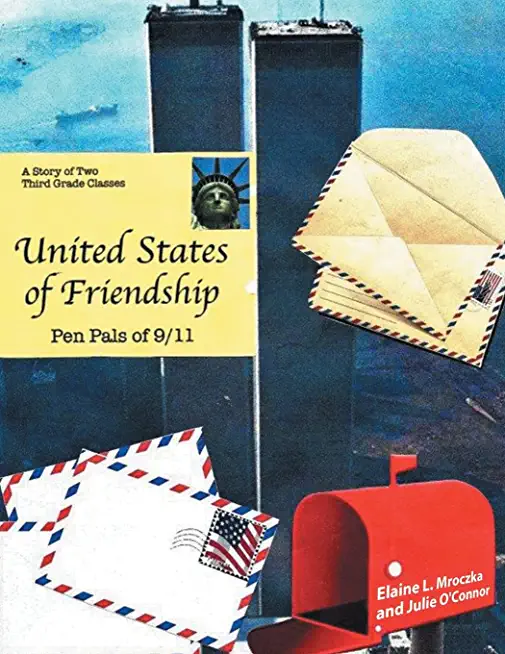 United States of Friendship: Pen Pals of 9-11