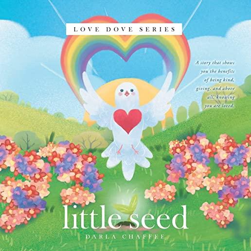 Little Seed: Love Dove Series