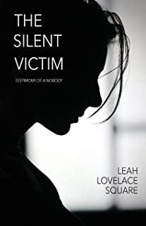 The Silent Victim: Testimony of a Nobody