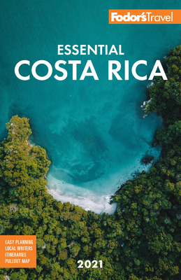 Fodor's Essential Costa Rica 2021