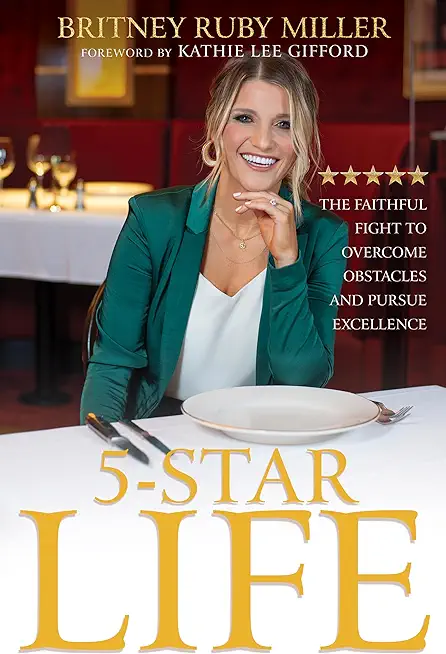 5-Star Life: The Faithful Fight to Overcome Obstacles and Pursue Excellence