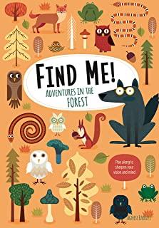 Find Me! Adventures in the Forest: Play Along to Sharpen Your Vision and Mind