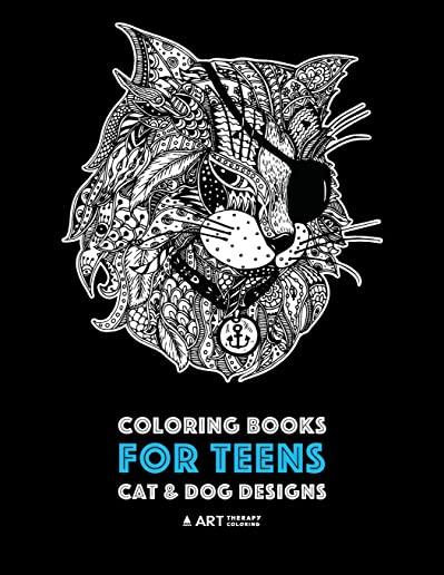 Coloring Books For Teens: Cat & Dog Designs: Detailed Zendoodle Animals For Relaxation; Advanced Coloring Pages For Older Kids & Teens; Stress R