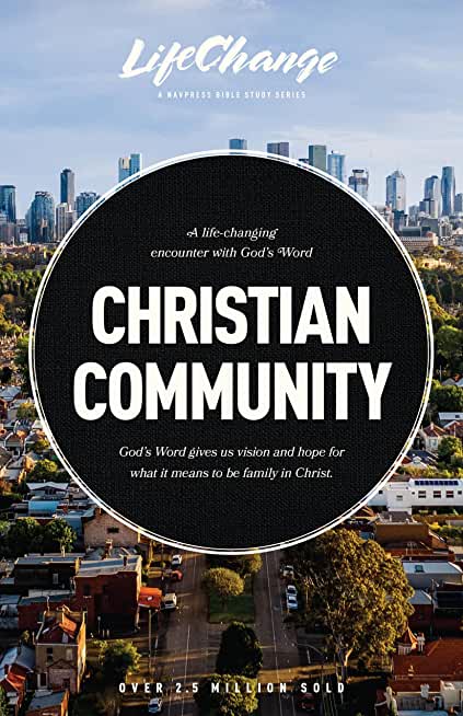 Christian Community: A Bible Study on Being Part of God's Family